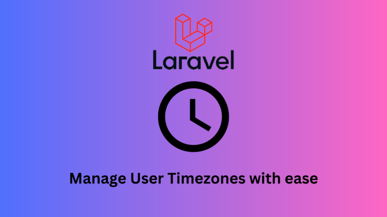 Efficient User Timezone Handling in Laravel